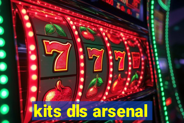 kits dls arsenal